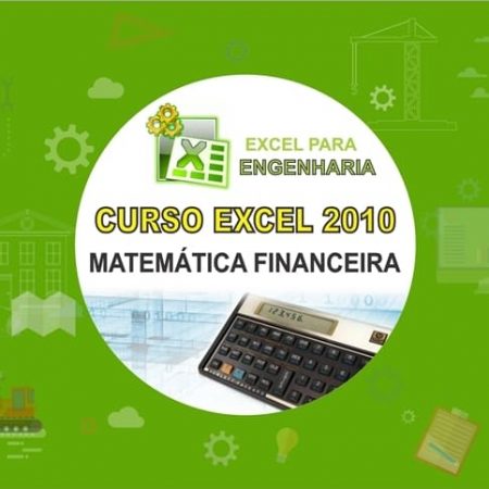 Curso Excel para Engenharia – Matemática Financeira